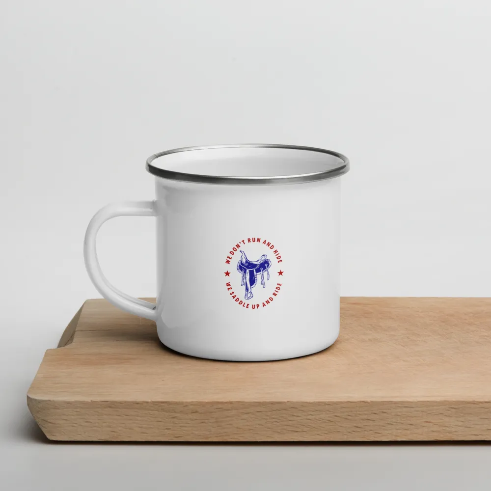 We Don't Run Enamel Mug